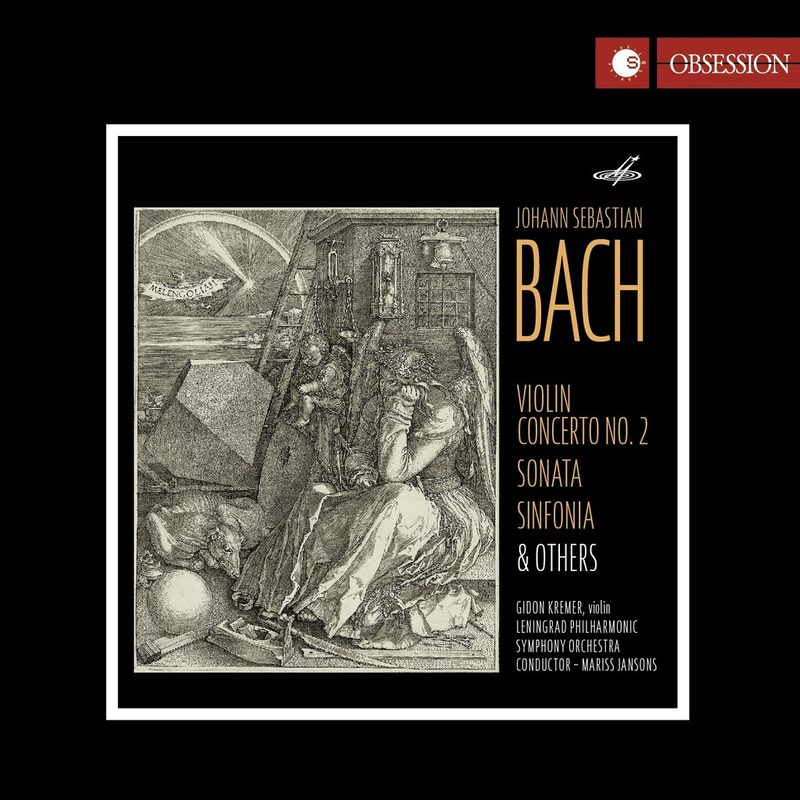 Gidon Kremer J.S. Bach: Violin Concerto No. 2, Sonata, Sinfonia, & Others